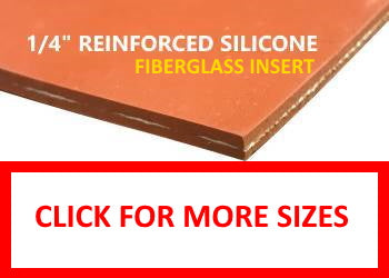 1/4 fiberglass reinforced silicone sheet